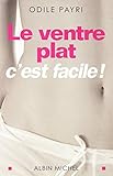 Ventre Plat C'Est Facile ! (Le) (Collections Pratique) (French Edition) by