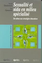 Sexualité et sida en milieu spécialisé