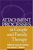 Attachment Processes in Couple and Family Therapy