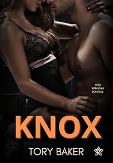 Livro Knox (Os Bad Boys do Texas Livro 1)