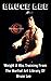 Bruce Lee: Weight & Abs Training From  The Martial Art Library Of Bruce Lee