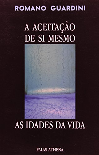 Aceitação de Si Mesmo: as Idades da Vida, A
