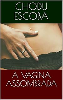 Livro A VAGINA ASSOMBRADA