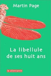 La  libellule de ses huit ans