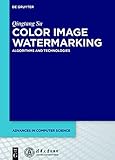 Image de Color Image Watermarking: Algorithms and Technologies (Advances in Computer Science)
