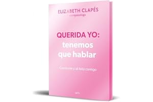 Querida yo: tenemos que hablar (Edición especial limitada) / Dear Me: We Need to Talk (Special Limited Edition) (Grou) (Spanish Edition)
