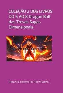 Livro Coleção 2 De Livros Dragon Ball Das Trevas Sagas Dimensionais
