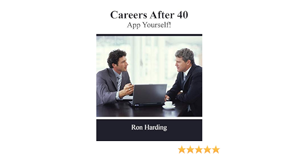 Careers After 40 App Yourself Harding Ron Amazon Com Books