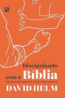 Livro Discipulando com a Bíblia: um manual para ler a Escritura juntos