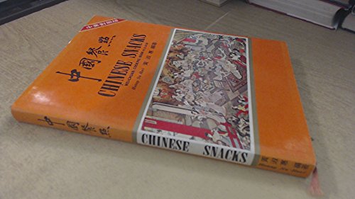 Chinese Snacks: Wei-chaun Cooking Book by Su Huei Huang (Hardcover)