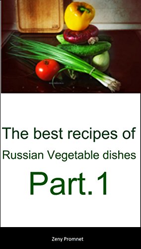 The best recipes of Russian Vegetable dishes Part.1