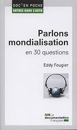 Parlons mondialisation en 30 questions