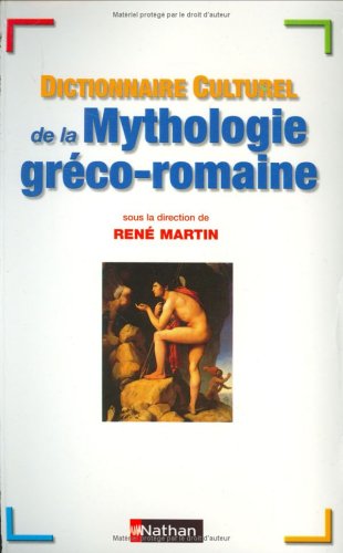 Dictionnaire culturel de la mythologie gréco-romaine