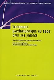 Traitement psychanalytique du bébé avec ses parents