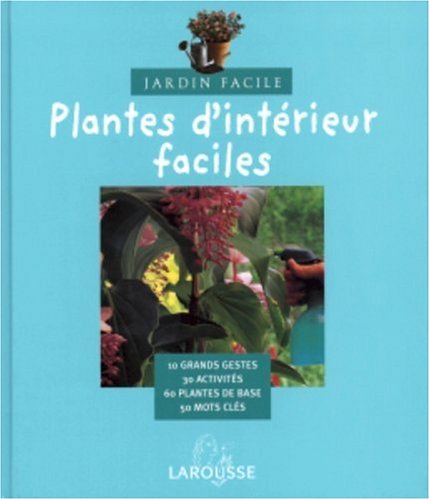 Plantes d'intérieur faciles