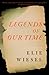 Legends of Our Time by Elie Wiesel