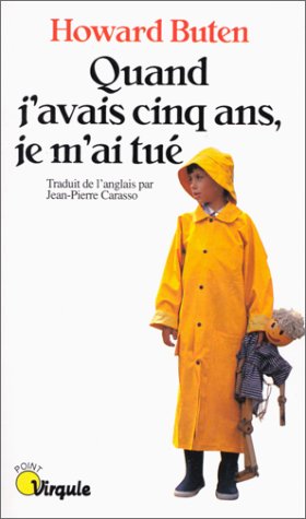 Quand j'avais cinq ans je m'ai tué