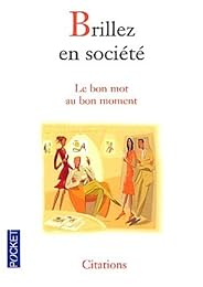 Brillez en société