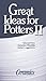 Great Ideas for Potters II (Great Ideas for Potters) by 