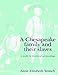 A Chesapeake Family & their Slaves: A Study in Historical Archaeology (New Studies in Archaeology) by Anne Elizabeth Yentsch