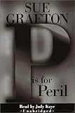 P Is for Peril: A Kinsey Milhone Mystery (Sue Grafton)