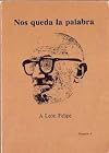 Nos queda la palabra, N&uacute;mero 4: A Le&oacute;n Felipe