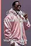 Did Diddy Diddle