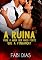 Livro A RUÍNA: Pode o amor ser mais poderoso que o desejo de vingança?