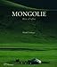 Mongolie (French Edition) by