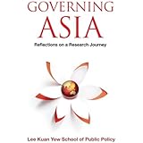 Governing Asia : Reflections on a Research Journey