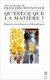 Image de Qu Est-Ce-Que La Matiere (Ldp Bib.Essais) (French Edition)
