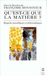 Qu'est-ce que la matière ?