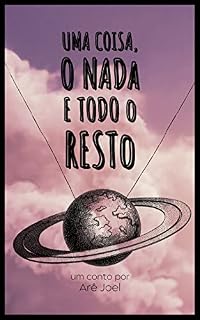 Livro Uma coisa, o nada e todo o resto