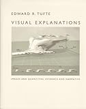 Visual Explanations: Images and Quantities, Evidence and Narrative cover