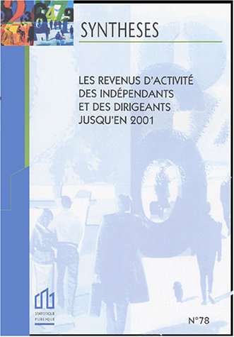 Les  revenus d'activité des indépendants et des dirigeants jusqu'en 2001
