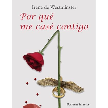 Por qué me casé contigo Por qué me casé contigo