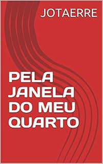 Livro PELA JANELA DO MEU QUARTO