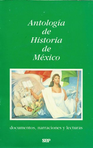 Antologia de Historia de Mexico