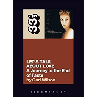 Celine Dion's Let's Talk About Love: A Journey to the End of Taste (33 1/3 Book 52) book cover
