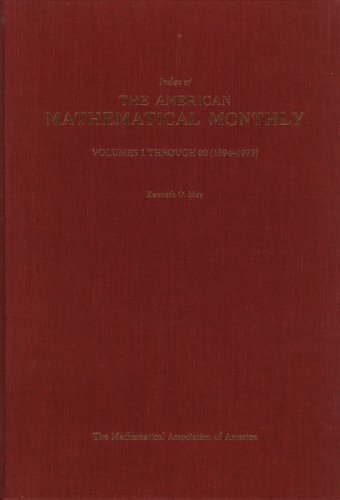 Index of the American Mathematical Monthly, Vols 1-80 (1894-1973) (v. 1-80)