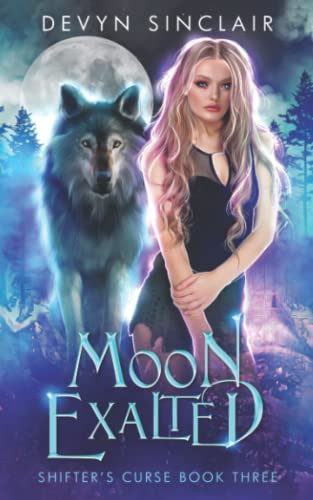 Moon Exalted (Shifter's Curse Book 3)