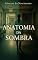 Livro Anatomia da Sombra