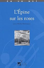 L' épine sur les roses