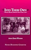 Front cover for the book Into Their Own: Nevada Women Emerging into Public Life by Anita Ernst Watson