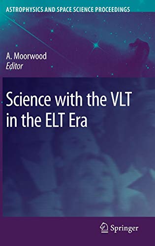 41NYBVt5u9L Science with the VLT in the ELT Era (Astrophysics and Space Science Proceedings)