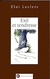 Exil et tendresse