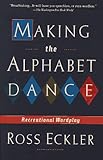 Making the Alphabet Dance: Recreational Wordplay cover