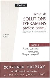 Recueil de solutions d'examens professionnels