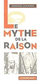 Le  mythe de la raison