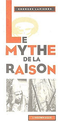 Le  mythe de la raison